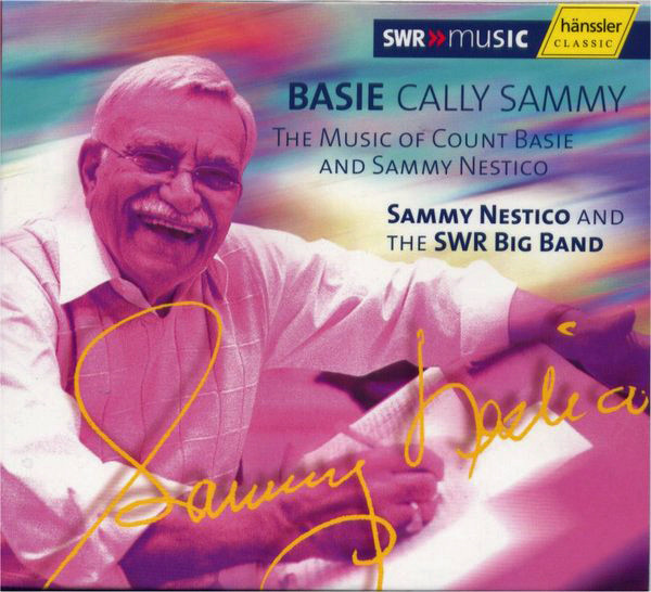 Basie Cally Sammy: The Music of Count Basie and Sammy Nestic