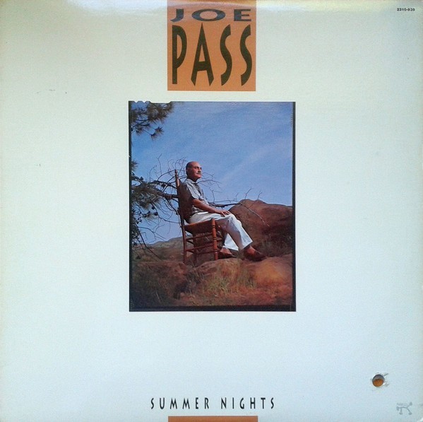 Summer pass. Joe Pass / Summer Nights. Летняя ночь - летняя ночь (1990). Joe Pass 1989 - Summer Nights. 1990 - In a Sentimental mood.